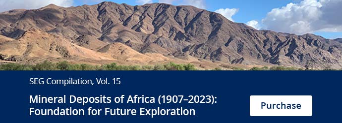 Purchase SEG Compilation, Volume 15: Mineral Deposits of Africa (1907–2023): Foundation for Future Exploration